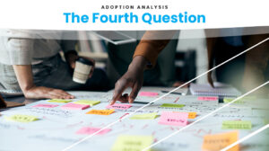 Adoption Analysis | The Fourth Question